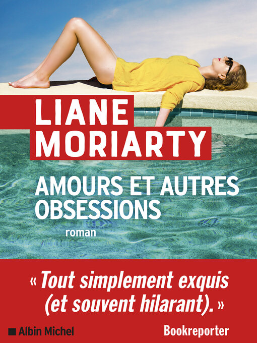 Title details for Amours et autres obsessions by Liane Moriarty - Available
